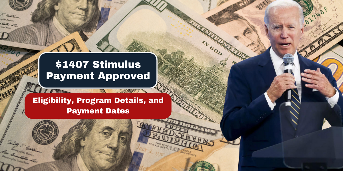 $1407 Stimulus Payment Approved