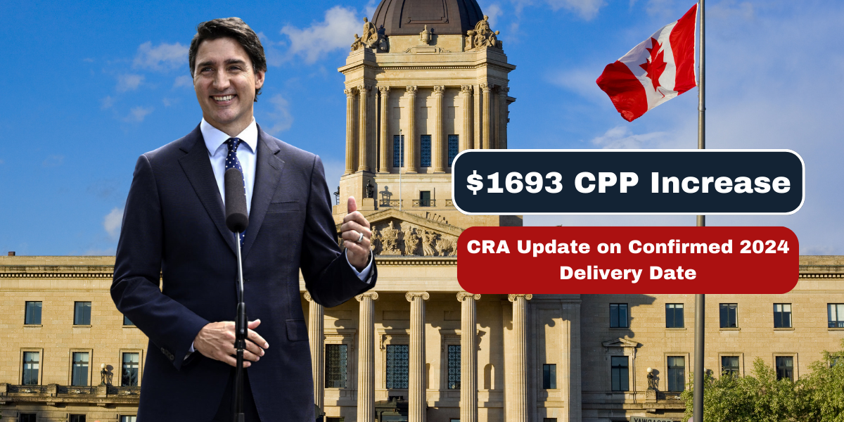 $1693 CPP Increase