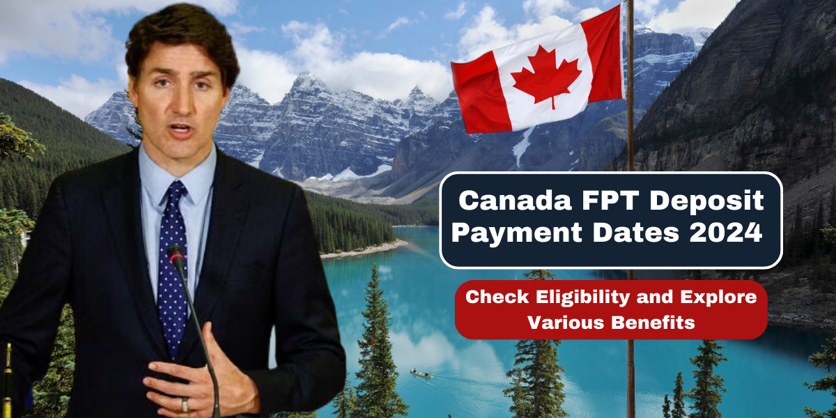 Canada FPT Deposit Payment Dates 2024