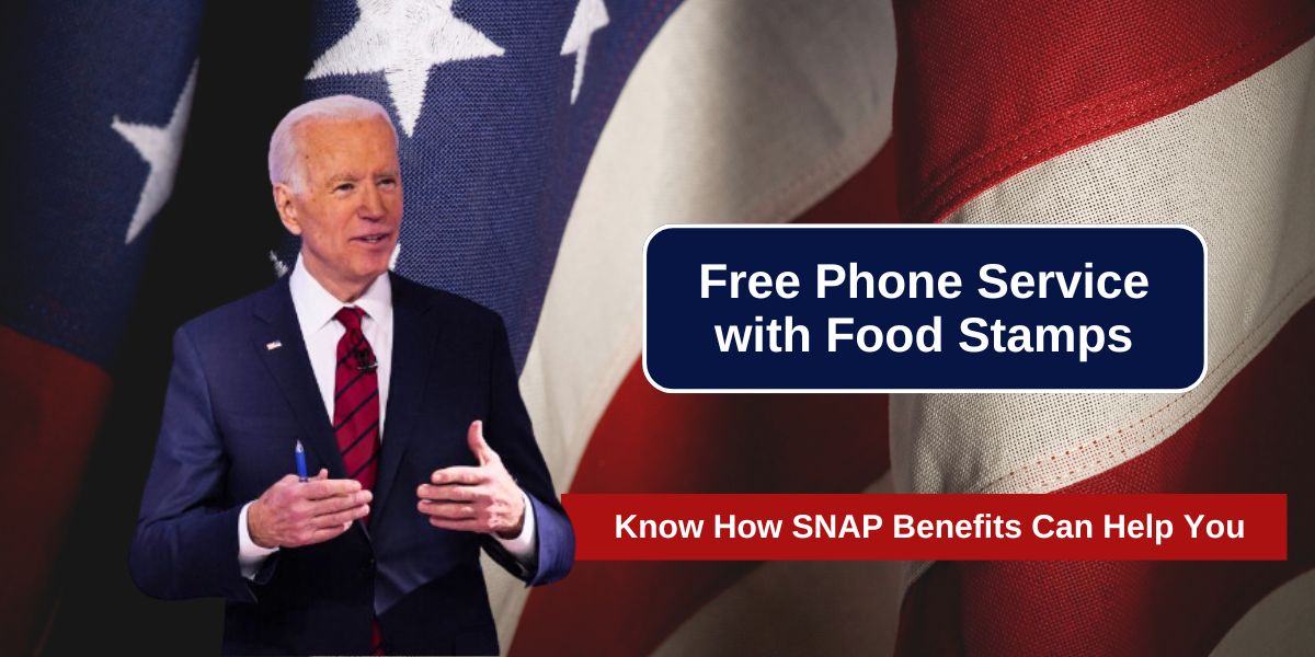 Free Phone Service with Food Stamps: Know How SNAP Benefits Can Help You