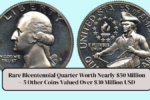 Rare Bicentennial Quarter Worth Nearly $50 Million – 5 Other Coins Valued Over $30 Million USD