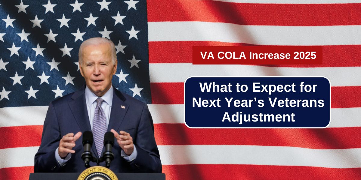 VA COLA Increase 2025 – What to Expect for Next Year’s Veterans Adjustment